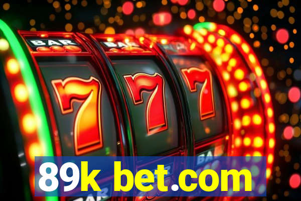 89k bet.com